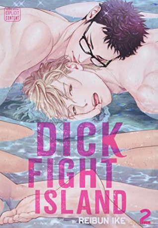 Dick Fight Island, Vol. 2: Volume 2 - Reibun Ike [KSIĄŻKA]
