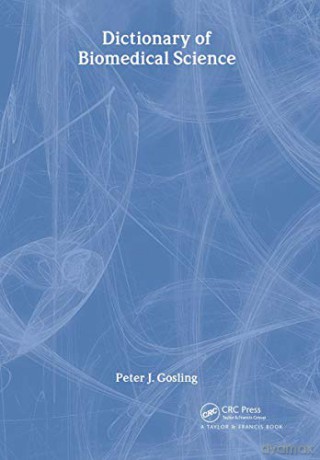 Dictionary of Biomedical Science - Peter J. Gosling [KSIĄŻKA]