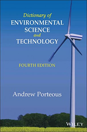 Dictionary of Environmental Science and Technology, 4th Edition - Andrew Porteous [KSIĄŻKA]
