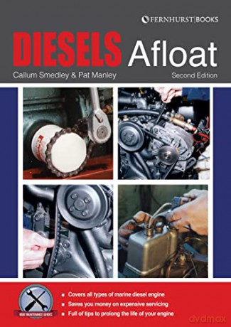 Diesels Afloat: The Essential Guide to Diesel Boat Engines (Boat Maintenance Guides) - Pat Manley [KSIĄŻKA]