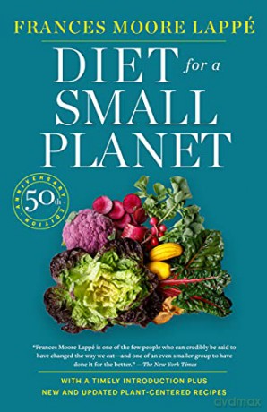 Diet for a Small Planet (Revised and Updated): The Book That Started a Revolution in the Way Americans Eat - Frances Moore Lappé [KSIĄŻKA]