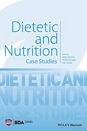 Dietetic and Nutrition Case Studies - Judy Lawrence [KSIĄŻKA]