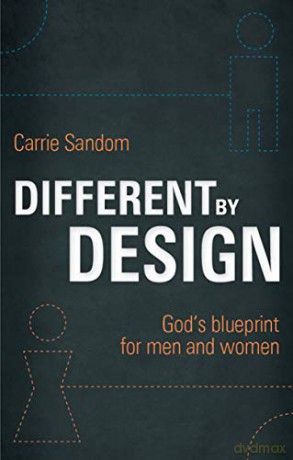 Different By Design: God's blueprint for men and women - Carrie Sandom [KSIĄŻKA]