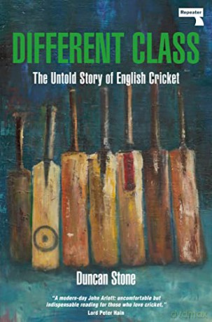 Different Class The Untold Story of English Cricket - Duncan Stone [KSIĄŻKA]