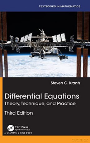 Differential Equations: Theory, Technique, and Practice (Textbooks in Mathematics) - Steven G. Krantz [KSIĄŻKA]