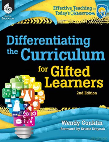 Differentiating the Curriculum for Gifted Learners (Effective Teaching in Today's Classroom) - Wendy Conklin [KSIĄŻKA]