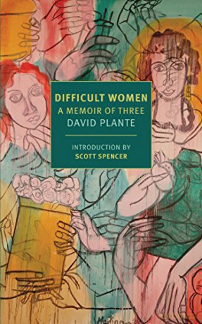 Difficult Women (New York Review Books Classics): A Memoir of Three - David Plante [KSIĄŻKA]