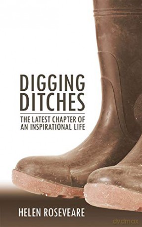 Digging Ditches: The Latest Chapter of an Inspirational Life (Biography) - Helen Roseveare [KSIĄŻKA]
