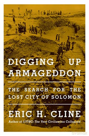 Digging Up Armageddon: The Search for the Lost City of Solomon (Isms) - Cline [KSIĄŻKA]