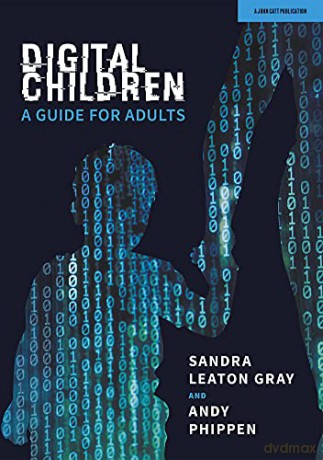 Digital Children: A Guide for Adults - Andy Phippen [KSIĄŻKA]