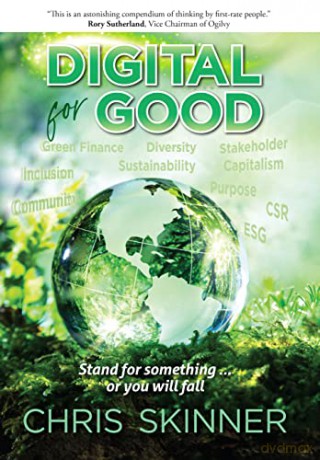 Digital for Good: Stand for Something... or You Will Fall - Chris Skinner [KSIĄŻKA]
