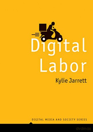 Digital Labor (Digital Media and Society) - Kylie Jarrett [KSIĄŻKA]