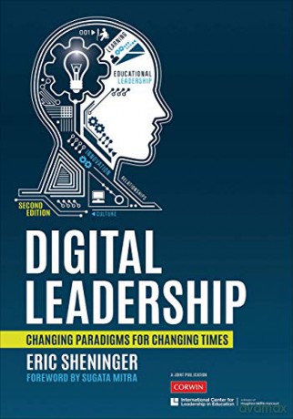 Digital Leadership: Changing Paradigms for Changing Times - Eric C. Sheninger [KSIĄŻKA]
