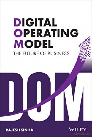 Digital Operating Model: The Future of Business - Rajesh Sinha [KSIĄŻKA]