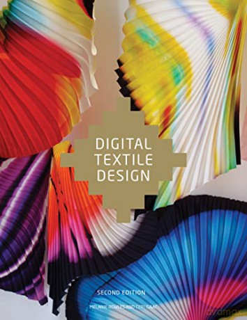 Digital Textile Design, Second edition - Melanie Bowles [KSIĄŻKA]