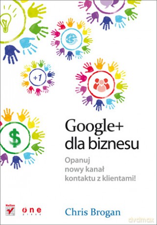 Google+ dla biznesu [KSIĄŻKA]