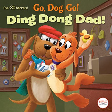 Ding Dong Dad! (Netflix: Go, Dog. Go!) - Random House [KSIĄŻKA]
