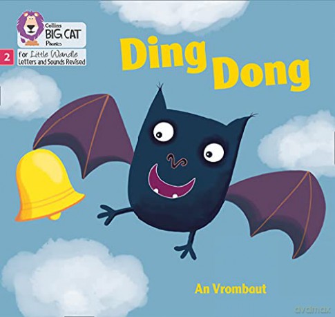 Ding Dong: Phase 2 Set 5 (Big Cat Phonics for Little Wandle Letters and Sounds Revised) - An Vrombaut [KSIĄŻKA]