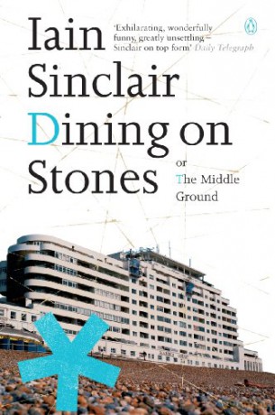 Dining on Stones - Iain Sinclair [KSIĄŻKA]