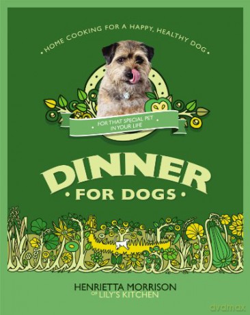 Dinner for Dogs - Henrietta Morrison [KSIĄŻKA]