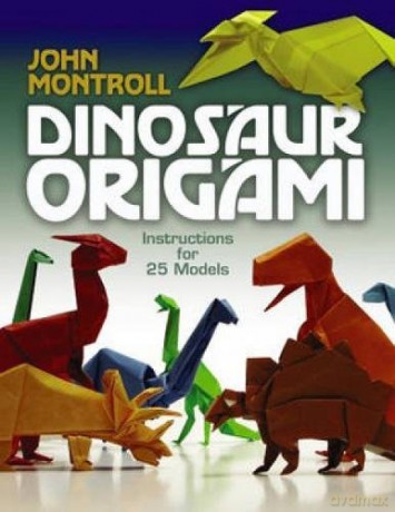 Dinosaur Origami (Dover Origami Papercraft) - John Montroll [KSIĄŻKA]