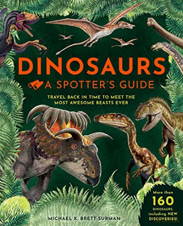 Dinosaurs: A Spotter's Guide - Michael K. Brett-Surman [KSIĄŻKA]