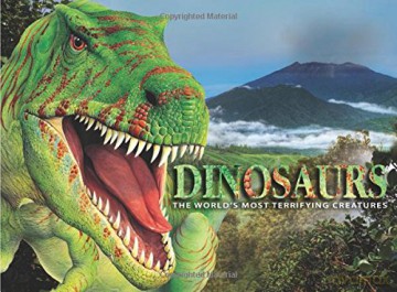 Dinosaurs: The World's Most Terrifying Predators: The World's Most Terrifying Creatures - Veronica Ross [KSIĄŻKA]