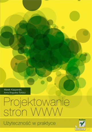 Projektowanie stron WWW. Użyteczność w praktyce [KSIĄŻKA]