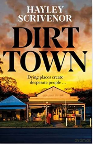 Dirt Town - Hayley Scrivenor [KSIĄŻKA]