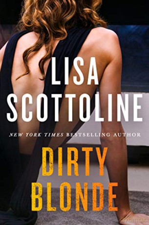 Dirty Blonde - Lisa Scottoline [KSIĄŻKA]