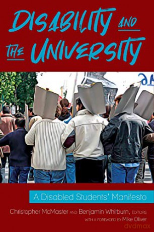 Disability and the University; A Disabled Students' Manifesto - Christopher McMaster [KSIĄŻKA]