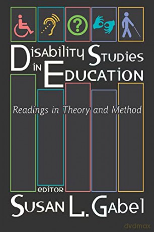 Disability Studies in Education; Readings in Theory and Method (3) - Susan L. Gabel [KSIĄŻKA]