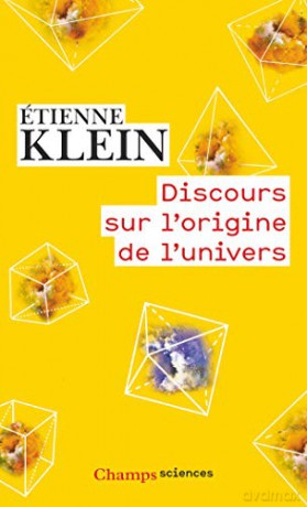 Discours sur l'origine de l'Univers (Champs sciences) - Etienne Klein [KSIĄŻKA]