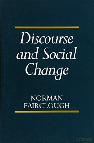 Discourse and Social Change - Norman Fairclough [KSIĄŻKA]