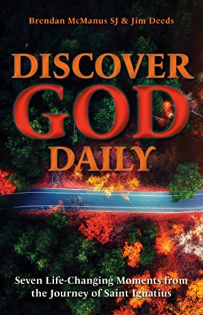 Discover God Daily: Seven Life-Changing Moments from the Journey of St Ignatius - Brendan McManus [KSIĄŻKA]
