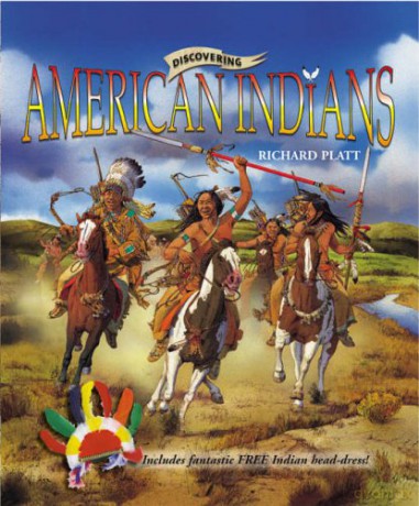 Discovering American Indians (Discovering History) - Richard Platt [KSIĄŻKA]