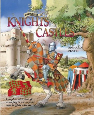 Discovering Knights and Castles (Discovering History) - Richard Platt [KSIĄŻKA]
