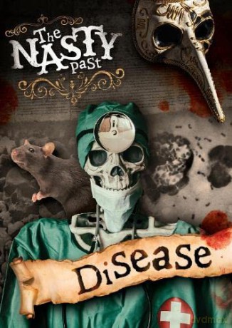 Disease (The Nasty Past) - John Wood [KSIĄŻKA]