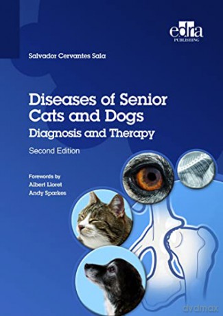 Diseases of Senior Cats and Dogs - Diagnosis and Therapy: 1 - Salvador Cervantes Sala [KSIĄŻKA]