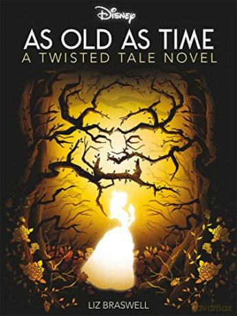 Disney Princess Beauty and the Beast: As Old As Time (Twisted Tales) - Liz Braswell [KSIĄŻKA]