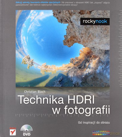 Technika HDRI w fotografii. Od inspiracji do obrazu [KSIĄŻKA]