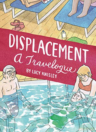 Displacement - Lucy Knisley [KOMIKS]