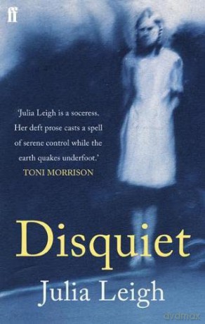 Disquiet - Julia Leigh [KSIĄŻKA]
