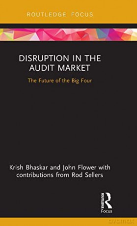Disruption in the Audit Market: The Future of the Big Four (Disruptions in Financial Reporting and Auditing) - Krish Bhaskar [KSIĄŻKA]
