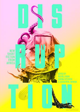 Disruption: New Short Fiction from Africa - MacSmart Ojiludu [KSIĄŻKA]