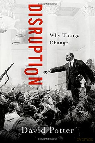 Disruption: Why Things Change - David Potter [KSIĄŻKA]