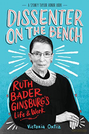 Dissenter on the Bench: Ruth Bader Ginsburg's Life and Work - Victoria Ortiz [KSIĄŻKA]