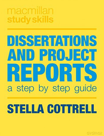 Dissertations and Project Reports: A Step by Step Guide: 82 (Macmillan Study Skills) - Stella Cottrell [KSIĄŻKA]