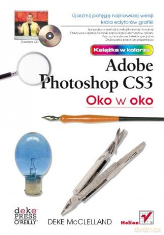 Oko w oko z Adobe Photoshop CS3 [KSIĄŻKA]
