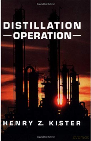 Distillation Operation (MECHANICAL ENGINEERING) - Henry Z. Kister [KSIĄŻKA]